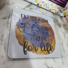 Load image into Gallery viewer, Printed  Father&#39;s Day  Mug Coasters- PRE MADE
