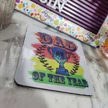 Load image into Gallery viewer, Printed  Father&#39;s Day  Mug Coasters- PRE MADE
